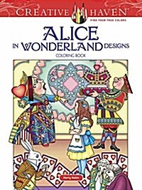 Creative Haven Alice in Wonderland Designs Coloring Book (Paperback)