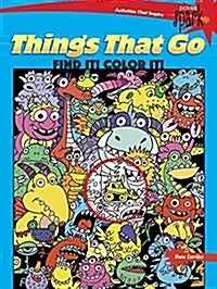 Spark Things That Go Find It! Color It! (Paperback)