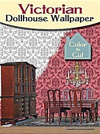 Victorian Dollhouse Wallpaper: Color & Cut (Paperback)