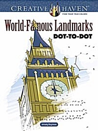 Creative Haven World-Famous Landmarks Dot-To-Dot (Paperback)