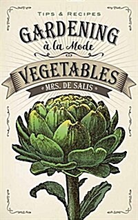 Gardening ?La Mode: Vegetables (Paperback)