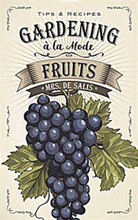 Gardening ?La Mode: Fruits (Paperback)
