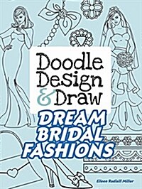 Doodle Design & Draw Dream Bridal Fashions (Paperback)
