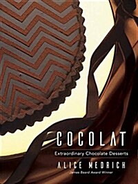 Cocolat: Extraordinary Chocolate Desserts (Hardcover)