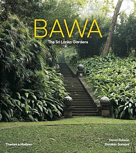 Bawa : The Sri Lanka Gardens (Paperback)