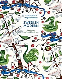 Swedish Modern: A Colouring Book of Magical Interiors : Estrid Ericson, Josef Frank & Svenskt Tenn (Paperback)