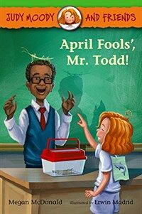April Fools', Mr. Todd! (Prebound, Bound for Schoo)