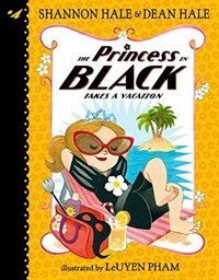 The Princess in Black Takes a Vacation (Prebound, Bound for Schoo)