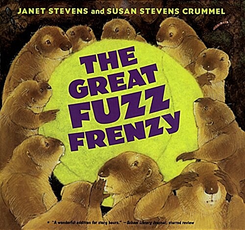 Great Fuzz Frenzy (Prebound, Bound for Schoo)