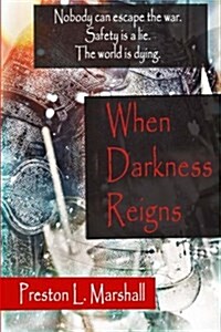 When Darkness Reigns (Paperback)