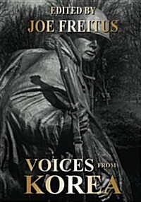 Voices from Korea: A Collection of War Histories (Paperback)