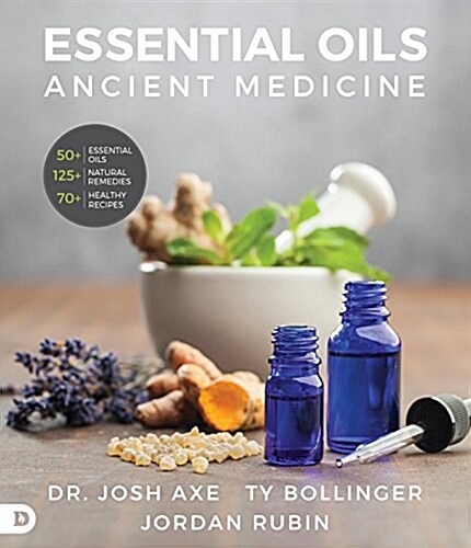 Essential Oils: Ancient Medicine for a Modern World (Hardcover)