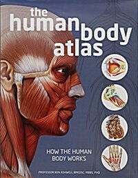 The Human Body Atlas: How the Human Body Works (Hardcover)