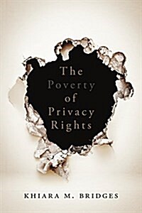 The Poverty of Privacy Rights (Hardcover)
