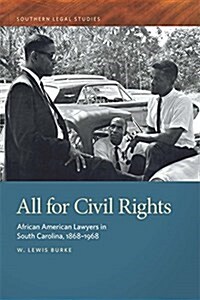 All for Civil Rights: African American Lawyers in South Carolina, 1868-1968 (Hardcover)