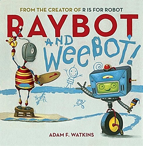 Raybot and Weebot (Hardcover)