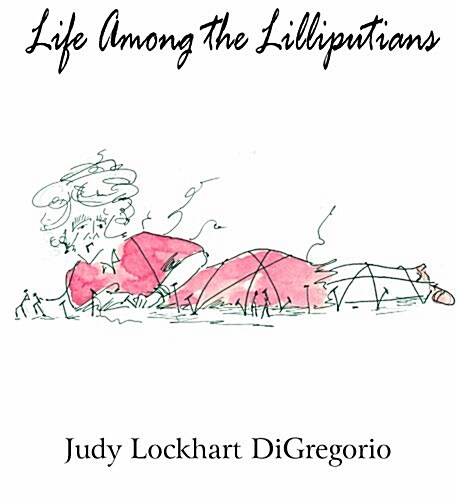 Life Among the Lilliputians (Paperback)