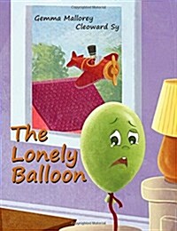 The Lonely Balloon (Paperback)