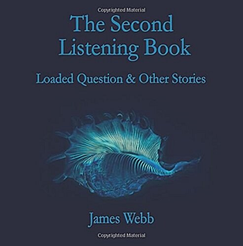 The Second Listening Book: Loaded Question & Other Stories (Paperback)