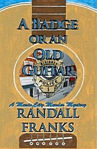 A Badge or an Old Guitar (Paperback)