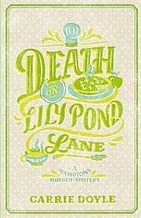 Death on Lily Pond Lane (Paperback)