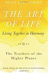 The Art of Life: Living Together in Harmony (Paperback)