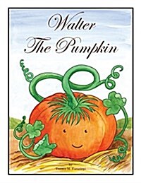 Walter the Pumpkin (Paperback)