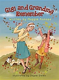 Gigi and Grandma Remember (Hardcover)