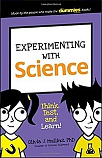 Experimenting with Science: Think, Test, and Learn! (Paperback)