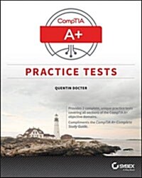 Comptia A+ Practice Tests: Exam 220-901 and Exam 220-902 (Paperback)