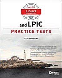 Comptia Linux+ and Lpic Practice Tests: Exams Lx0-103/Lpic-1 101-400, Lx0-104/Lpic-1 102-400, Lpic-2 201, and Lpic-2 202 (Paperback)
