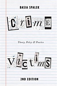 Crime Victims : Theory, Policy and Practice (Paperback, 2 ed)