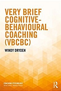 Very Brief Cognitive Behavioural Coaching (VBCBC) (Paperback)