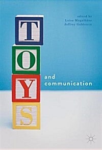 Toys and Communication (Hardcover, 1st ed. 2018)