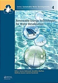 Renewable Energy Technologies for Water Desalination (Hardcover)
