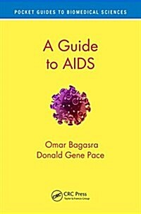 A Guide to AIDS (Paperback)