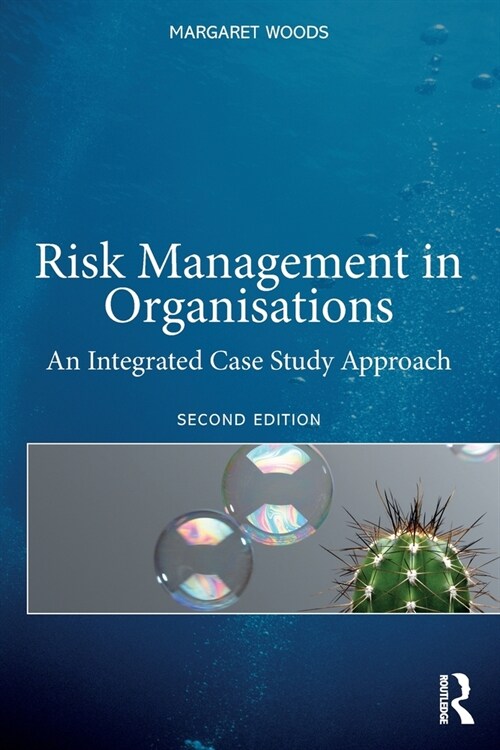 Risk Management in Organisations : An Integrated Case Study Approach (Paperback, 2 ed)