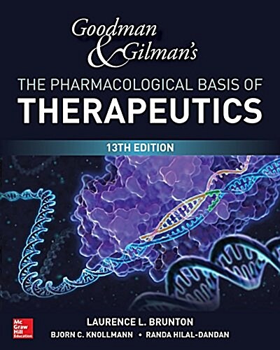 [중고] Goodman and Gilmans the Pharmacological Basis of Therapeutics, 13th Edition (Hardcover, 13)