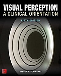 Visual Perception: A Clinical Orientation, Fifth Edition (Hardcover, 5)