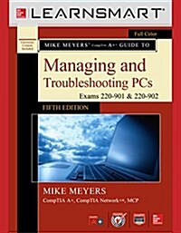 Learnsmart Standalone Access Card for Mike Meyers Comptia A+ Guide to Managing and Troubleshooting PCs, (Exams 220-901 and 902) (Hardcover, 5)