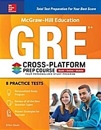 McGraw-Hill Education GRE 2018 Cross-Platform Prep Course (Paperback, 4)