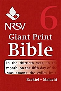 NRSV Giant Print Bible: Volume 6, Ezekiel - Malachi (Paperback)