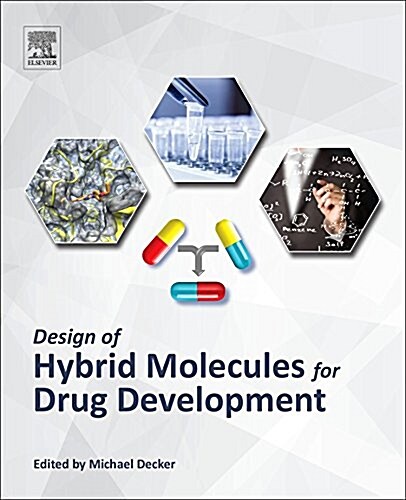 Design of Hybrid Molecules for Drug Development (Paperback)