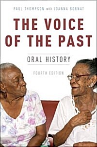 The Voice of the Past: Oral History (Paperback, 4)