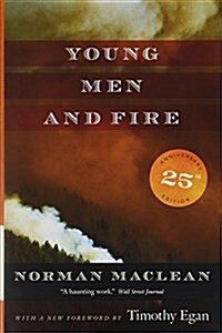 Young Men and Fire: Twenty-Fifth Anniversary Edition (Hardcover)