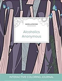 Adult Coloring Journal: Alcoholics Anonymous (Safari Illustrations, Abstract Trees) (Paperback)