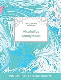 Adult Coloring Journal: Alcoholics Anonymous (Safari Illustrations, Turquoise Marble) (Paperback)