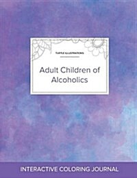 Adult Coloring Journal: Adult Children of Alcoholics (Turtle Illustrations, Purple Mist) (Paperback)