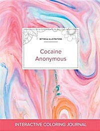 Adult Coloring Journal: Cocaine Anonymous (Mythical Illustrations, Bubblegum) (Paperback)
