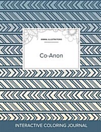 Adult Coloring Journal: Co-Anon (Animal Illustrations, Tribal) (Paperback)